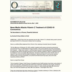 News Media Attacks Vitamin C Treatment of COVID-19 Coronavirus: Yet Ascorbate is a Proven, Powerful Antiviral