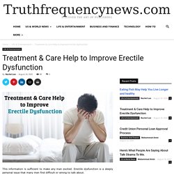 Treatment & Care Help to Improve Erectile Dysfunction