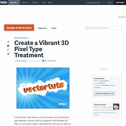 Create a Vibrant 3D Pixel Type Treatment