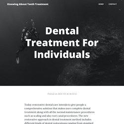 Dental Treatment For Individuals