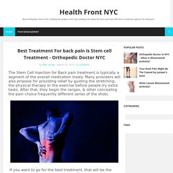 Best Treatment For back pain is Stem cell Treatment - Orthopedic Doctor NYC
