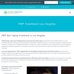 PRP Treatment Los Angeles – Pure Vitality Rejuvenation Center. IV Therapy, Los Angeles.