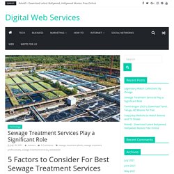 Sewage Treatment Services Play a Significant Role - Digital Web Services