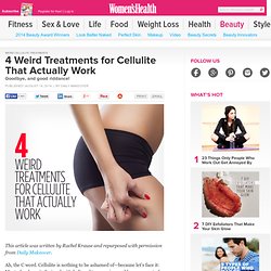 4 Weird Treatments for Cellulite That Actually Work