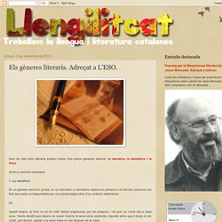 Treballem la llengua i literatura catalanes: Els gèneres literaris. Adreçat a L'ESO.