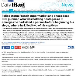 France Terror Attacl right in schedule 23 March...Trebes siege: 'ISIS gunman' takes hostages in supermarket in France