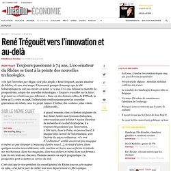 René Trégouët vers l’innovation et au-delà