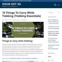 10 Things To Carry While Trekking (Trekking Essentials) - Updated List