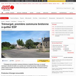 Trémargat, première commune bretonne à quitter EDF - Trémargat - Énergies - Consommation