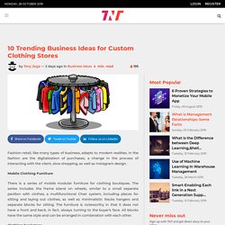 10 Trending Business Ideas for Custom Clothing Stores