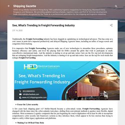 See, What’s Trending In Freight Forwarding Industry