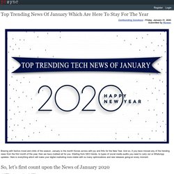 Top Trending News Of January Which Are Here To Stay For The Year