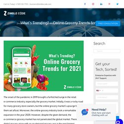 What’s Trending? - Online Grocery Trends for 2021