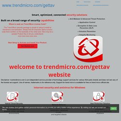 www.trendmicro.com/gettav to get Trend Micro Total Anti-virus
