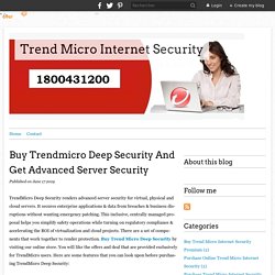 Buy Trendmicro Deep Security And Get Advanced Server Security - Trend Micro Internet Security