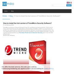 How to install the trial version of TrendMicro Security Software?