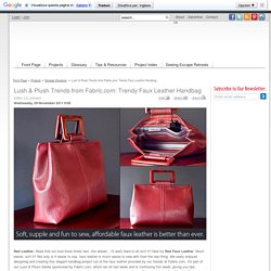 Lush & Plush Trends from Fabric.com: Trendy Faux Leather Handbag