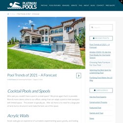 Pool Trends of 2021 – A Forecast