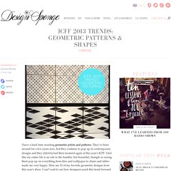 ICFF 2013 Trends: Geometric Patterns & Shapes