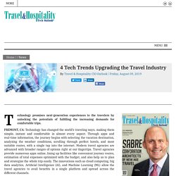 4 Tech Trends Upgrading the Travel Industry