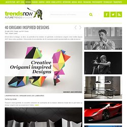 40 Origami Inspired Designs