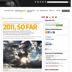 s August 2011 Trend Briefing covering "2011, SO FAR"