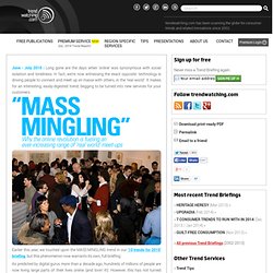 s JUNE 2010 Trend Briefing covering "MASS MINGLING"