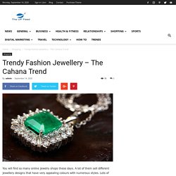 Trendy Fashion Jewellery – The Cahana Trend