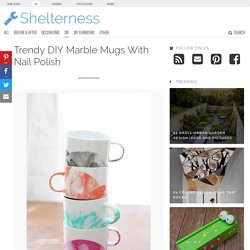 Trendy DIY Marble Mugs With Nail Polish - Shelterness