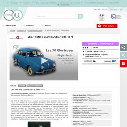Les Trente Glorieuses, 1945-1975 - cultureGnum
