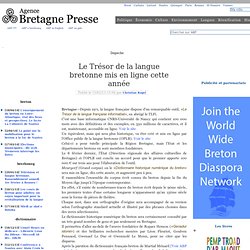 Le Trésor de la langue bretonne mis en ligne cette année