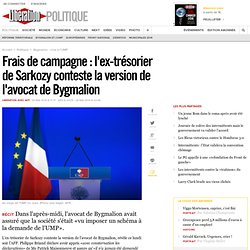 Frais de campagne : l'ex-trésorier de Sarkozy conteste la version de l'avocat de Bygmalion
