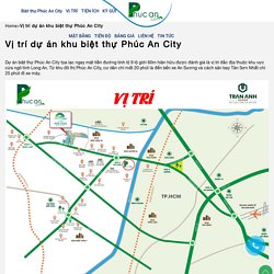Vị trí dự án khu biệt thự Phúc An City - - 0901 302 000