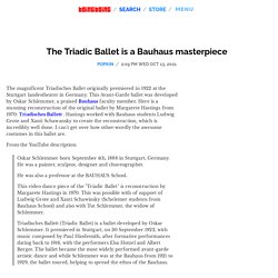 The Triadic Ballet is a Bauhaus masterpiece