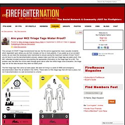 Are your MCI Triage Tags Water Proof? - My Firefighter Nation