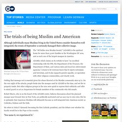 The trials of being Muslim and American