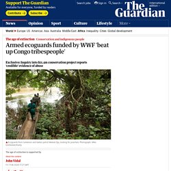 Armed ecoguards funded by WWF 'beat up Congo tribespeople'