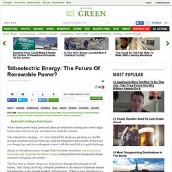 Triboelectric Energy: The Future Of Renewable Power?