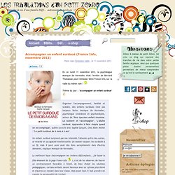 Accompagner un enfant surdoué (France Info, novembre 2013)