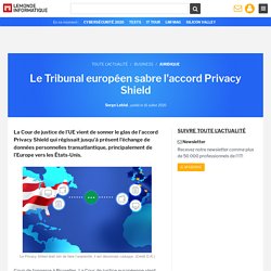 Le Tribunal européen sabre l'accord Privacy Shield