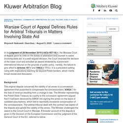 Warsaw Court of Appeal Defines Rules for Arbitral Tribunals in Matters Involving State Aid - Kluwer Arbitration Blog