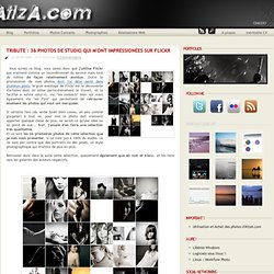 Tribute : 36 Photos de studio qui m'ont impressionées sur Flickr par AtlzA.com