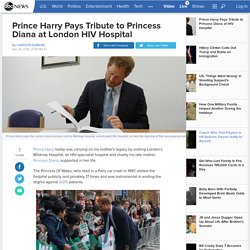 Prince Harry Pays Tribute to Princess Diana at London HIV Hospital