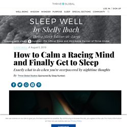 6 Tricks to Calm A Racing Mind and Get to Sleep