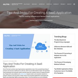 Tips And Tricks For Creating A SaaS Application