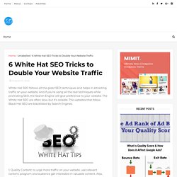 6 White Hat SEO Tricks to Double Your Website Traffic - SEO Duke