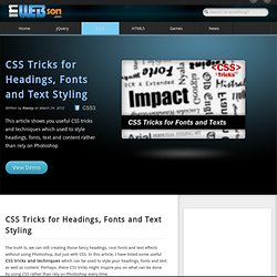 CSS Tricks for Headings, Fonts and Text Styling