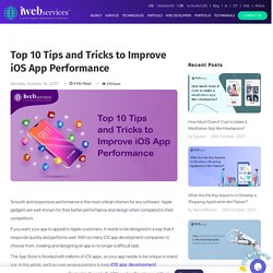 Top 10 Tips and Tricks to Improve iOS App Performance