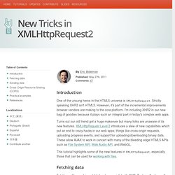 New Tricks in XMLHttpRequest2