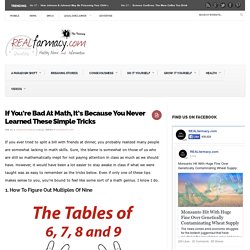 If You’re Bad At Math, It’s Because You Never Learned These Simple TricksREALfarmacy.com